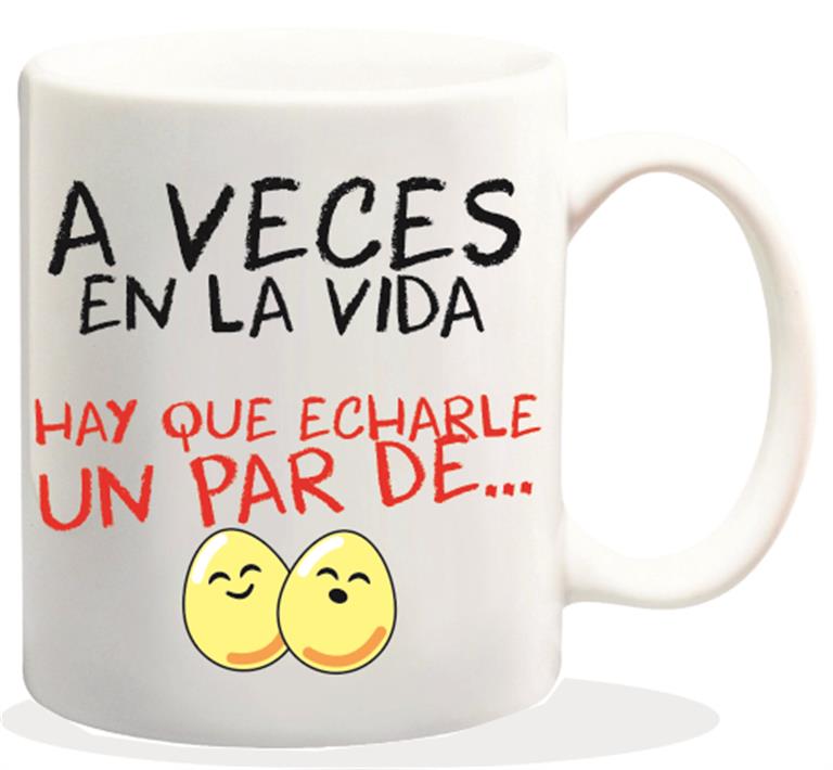 TAZA CERAMICA CON MENSAJE A VECES EN LA VIDA.....