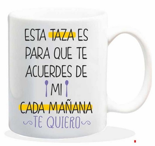 [HL-035] NEW MUG CON MENSAJE ESTA TAZA ES PARA QUE TE