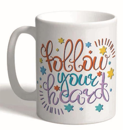 [HL-494] Mug TAZA Con Mensaje."Follow Your Heart". 